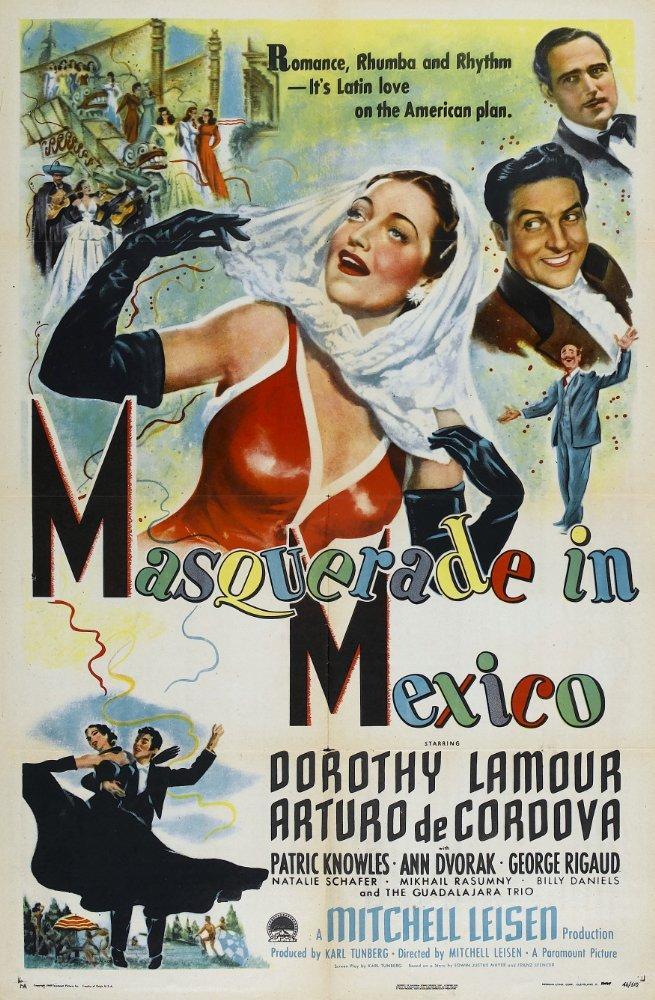 VIDEO: Pepito’s Filmography: “Masquerade in Mexico” Starring Dorothy Lamour & Arturo deCordova (1945)